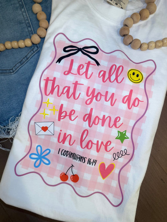 Done In Love T Shirt